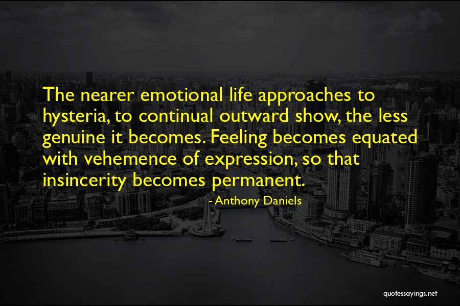 Lundquists Quotes By Anthony Daniels Lundquists Quotes By Anthony Daniels