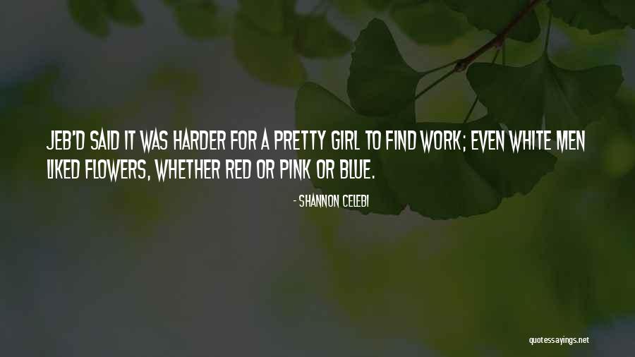 Lundvall Gillette Quotes By Shannon Celebi Lundvall Gillette Quotes By Shannon Celebi
