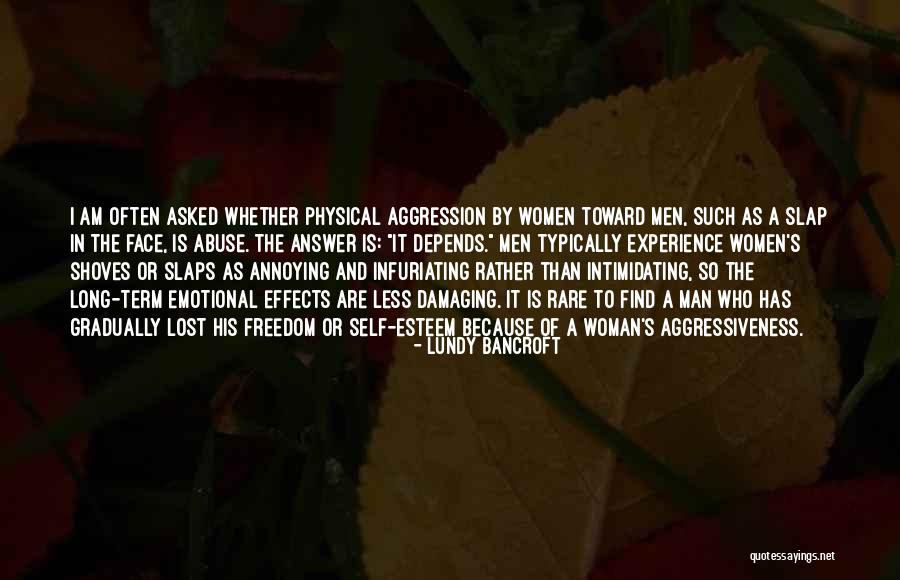 Lundy Bancroft Quotes 1522780