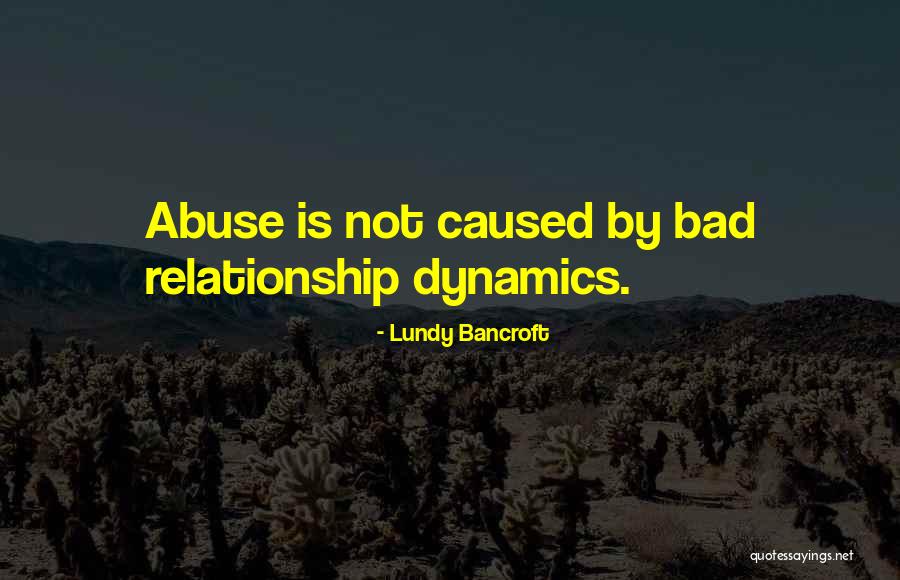 Lundy Bancroft Quotes 2038963