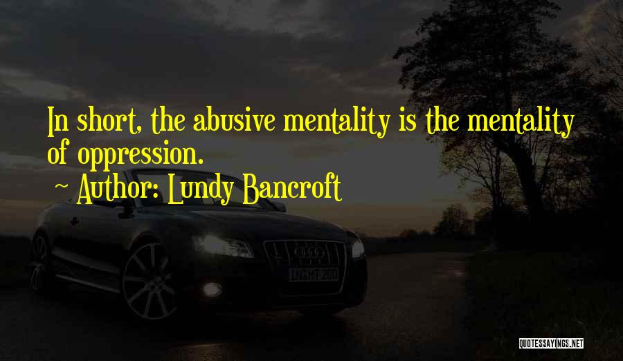 Lundy Bancroft Quotes 204219