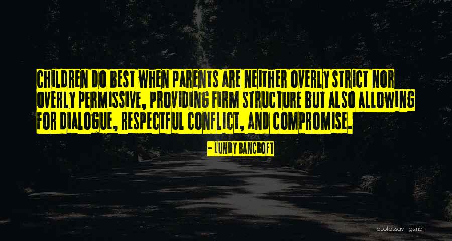 Lundy Bancroft Quotes 226497