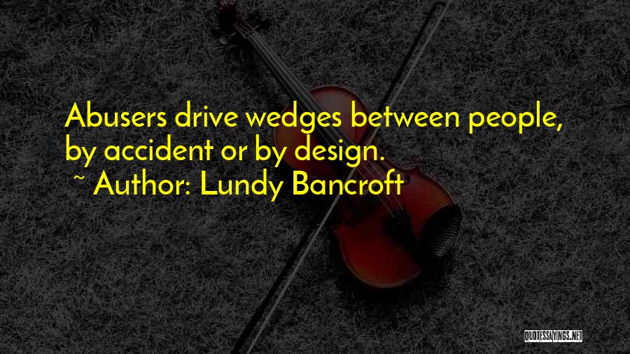 Lundy Bancroft Quotes 310195