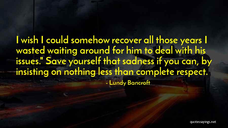 Lundy Quotes By Lundy Bancroft Lundy Quotes By Lundy Bancroft