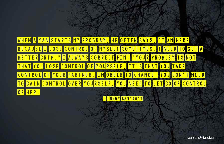 Lundy Quotes By Lundy Bancroft Lundy Quotes By Lundy Bancroft