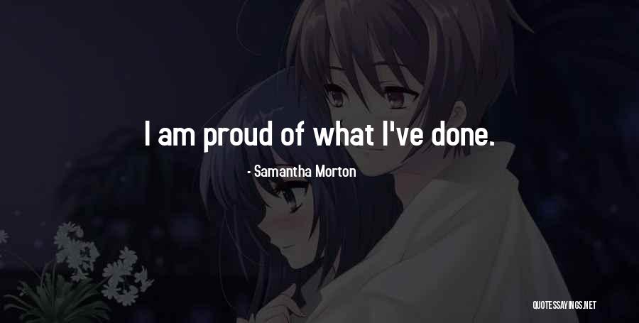 Luneau Papin Quotes By Samantha Morton Luneau Papin Quotes By Samantha Morton