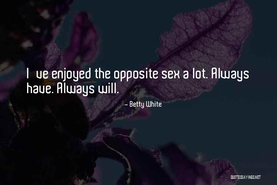 Lunfardo Que Quotes By Betty White Lunfardo Que Quotes By Betty White