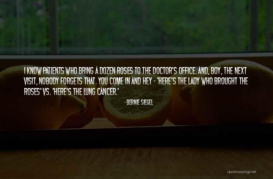 Lung Cancer Quotes By Bernie Siegel Lung Cancer Quotes By Bernie Siegel