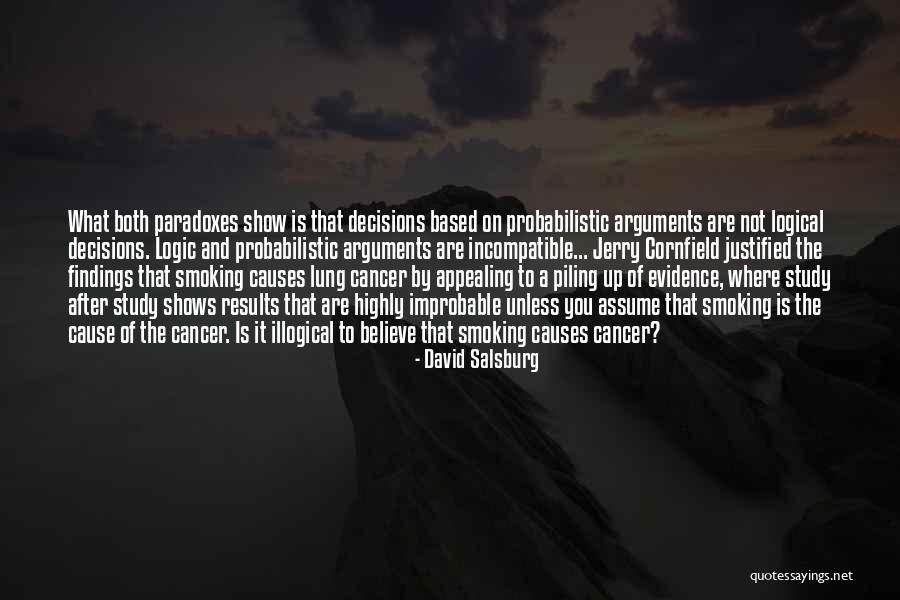 Lung Cancer Quotes By David Salsburg