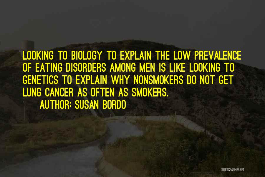 Lung Cancer Quotes By Susan Bordo