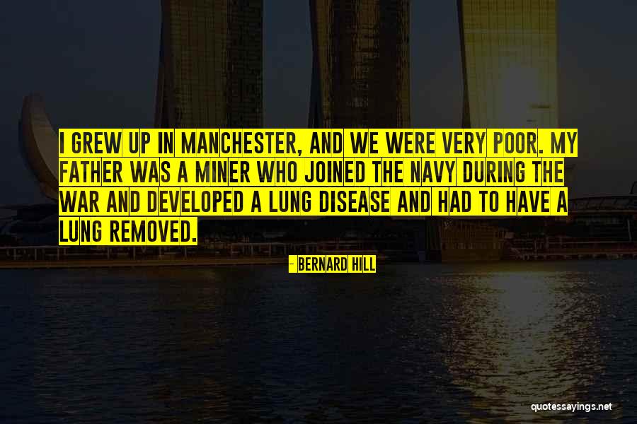 Lung Disease Quotes By Bernard Hill Lung Disease Quotes By Bernard Hill