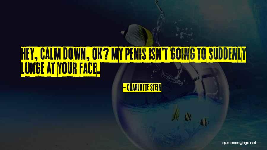 Lunge Quotes By Charlotte Stein Lunge Quotes By Charlotte Stein