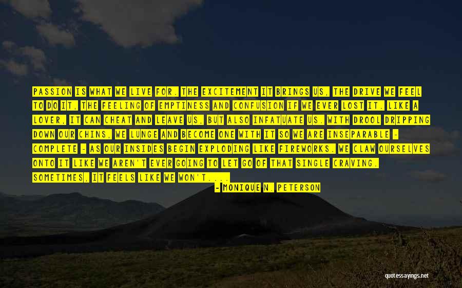 Lunge Quotes By Monique N. Peterson Lunge Quotes By Monique N. Peterson
