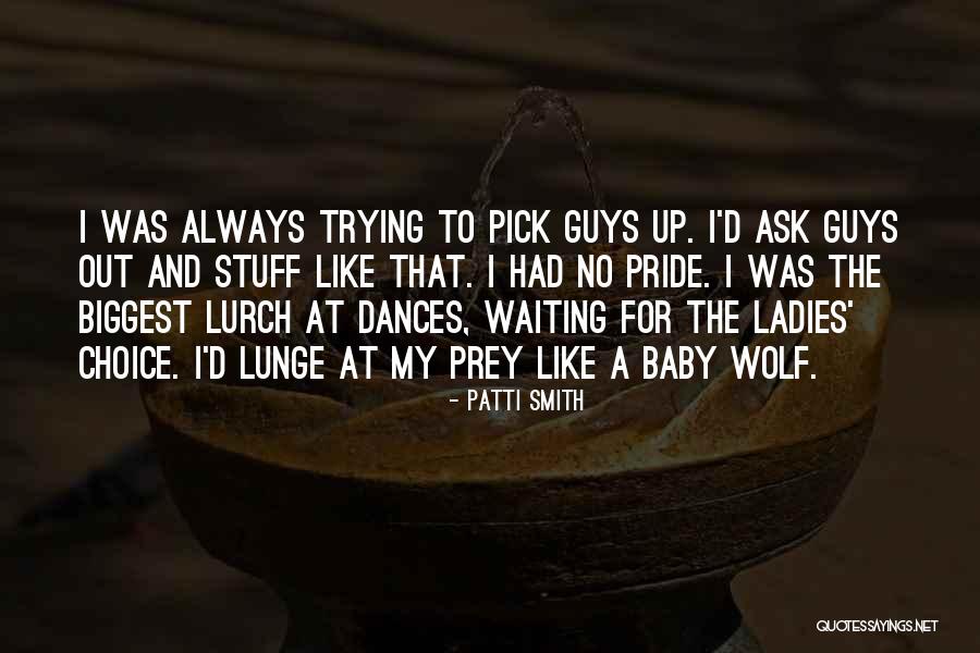 Lunge Quotes By Patti Smith Lunge Quotes By Patti Smith