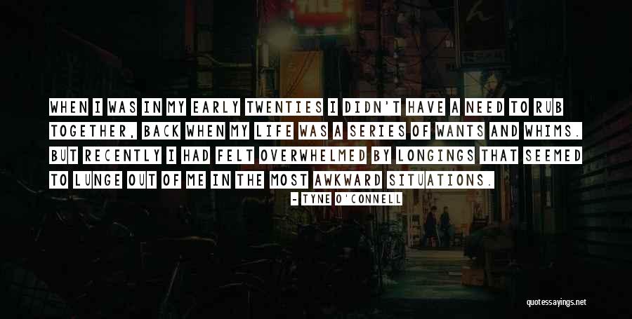 Lunge Quotes By Tyne O'Connell Lunge Quotes By Tyne O'Connell