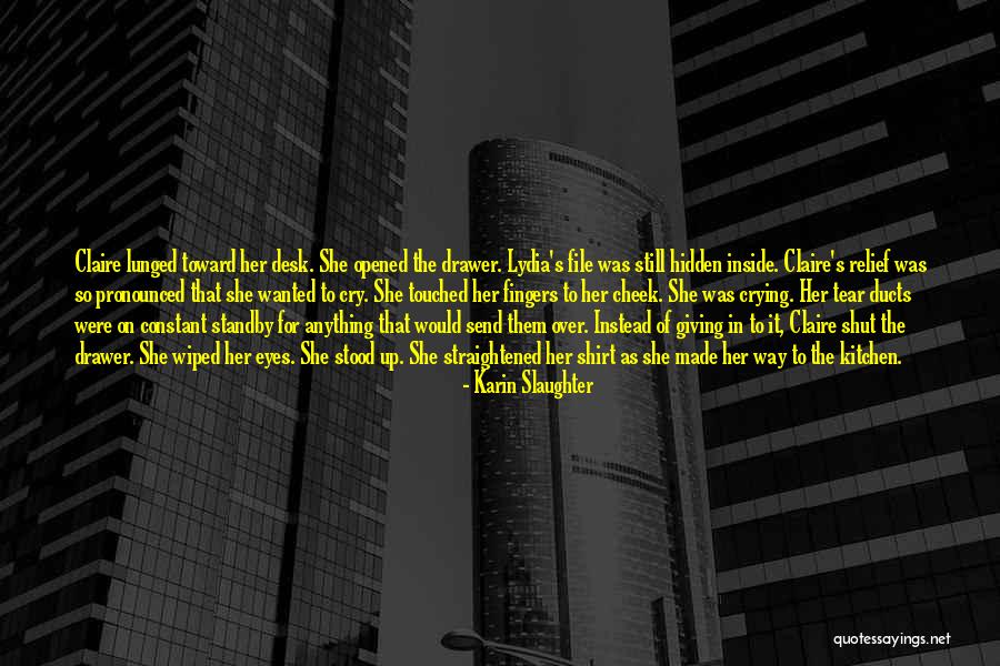 Lunged Quotes By Karin Slaughter Lunged Quotes By Karin Slaughter