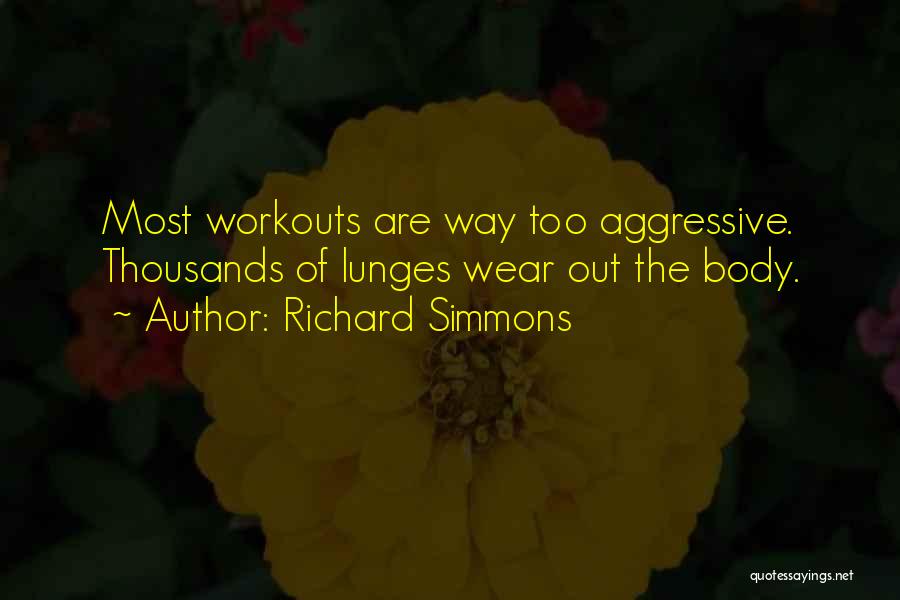 Lunges Quotes By Richard Simmons