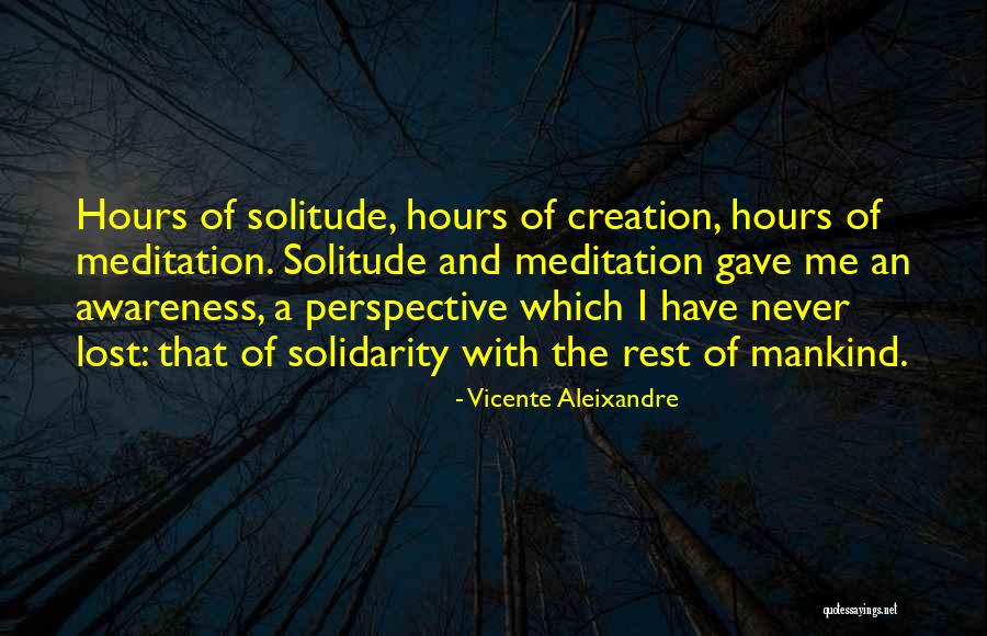 Lungful Of Fun Quotes By Vicente Aleixandre Lungful Of Fun Quotes By Vicente Aleixandre