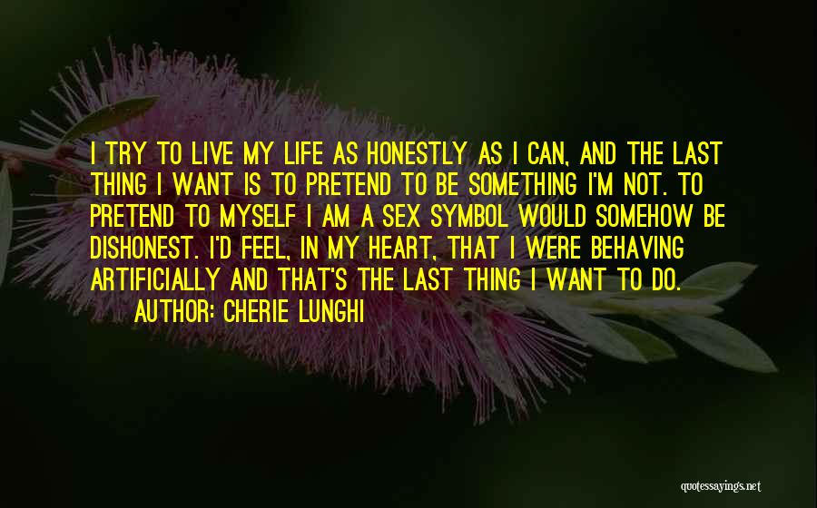 Lunghi Cherie Quotes By Cherie Lunghi