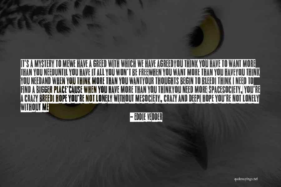 Lungile Nxelelwa Quotes By Eddie Vedder Lungile Nxelelwa Quotes By Eddie Vedder