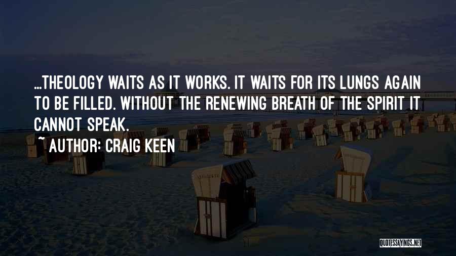 Lungs Quotes By Craig Keen