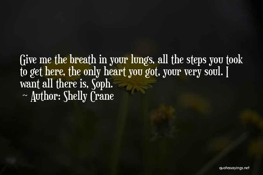 Lungs Quotes By Shelly Crane