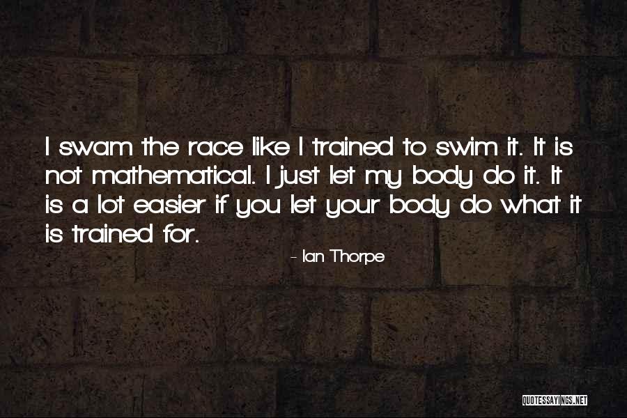 Lunion Quotes By Ian Thorpe Lunion Quotes By Ian Thorpe