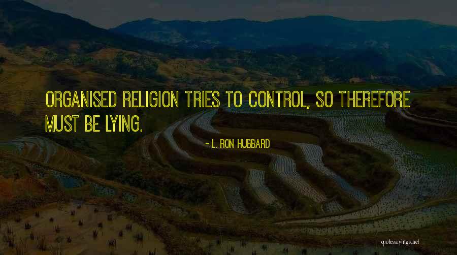Luniverso Quotes By L. Ron Hubbard Luniverso Quotes By L. Ron Hubbard