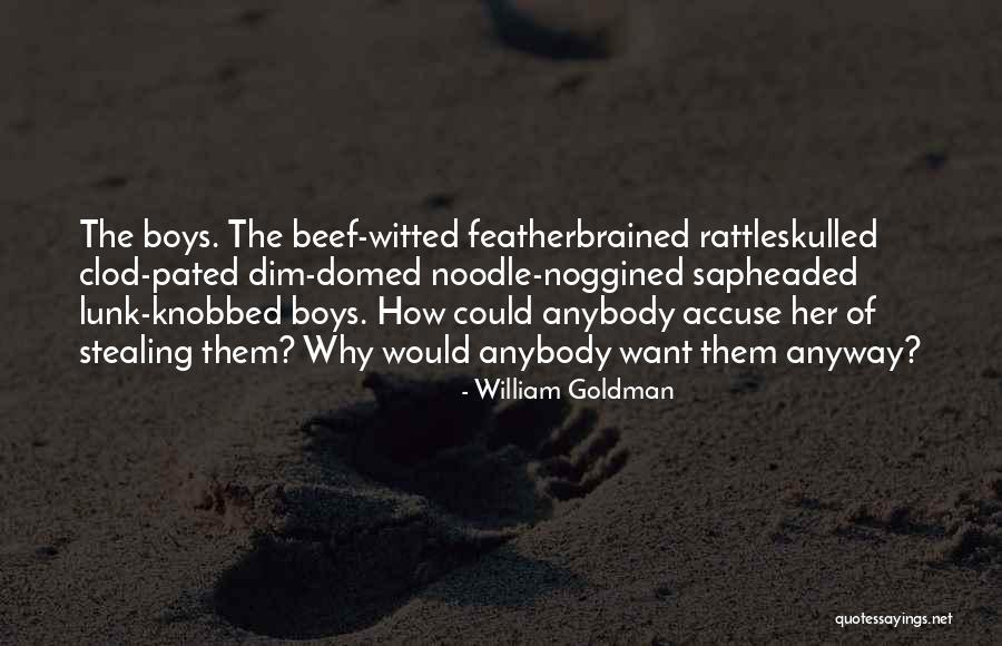 Lunk Quotes By William Goldman Lunk Quotes By William Goldman