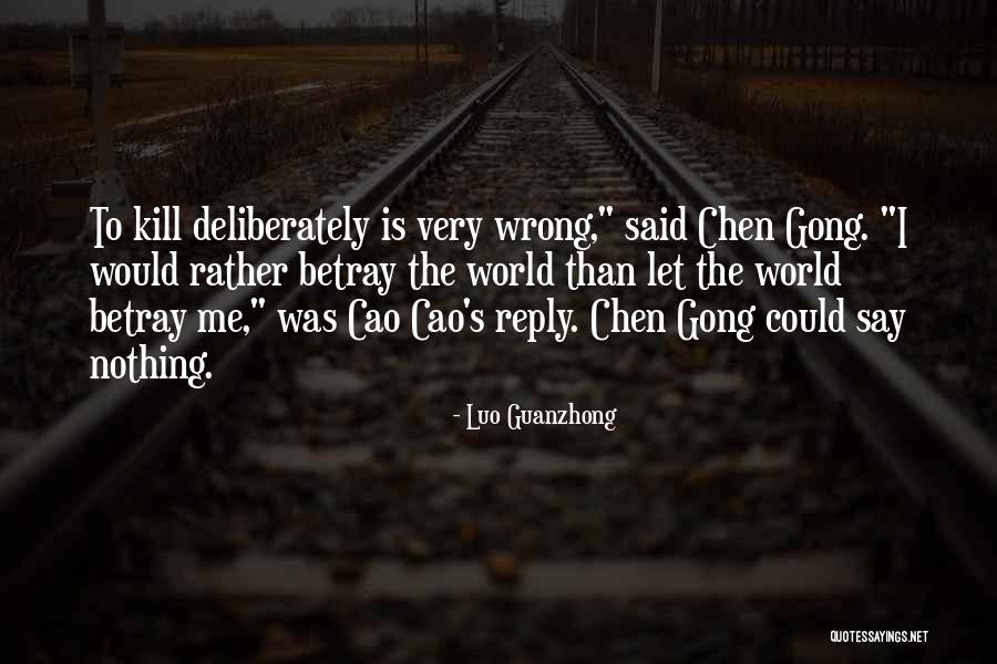 Luo Guanzhong Quotes 2004576 Luo Guanzhong Quotes 2004576