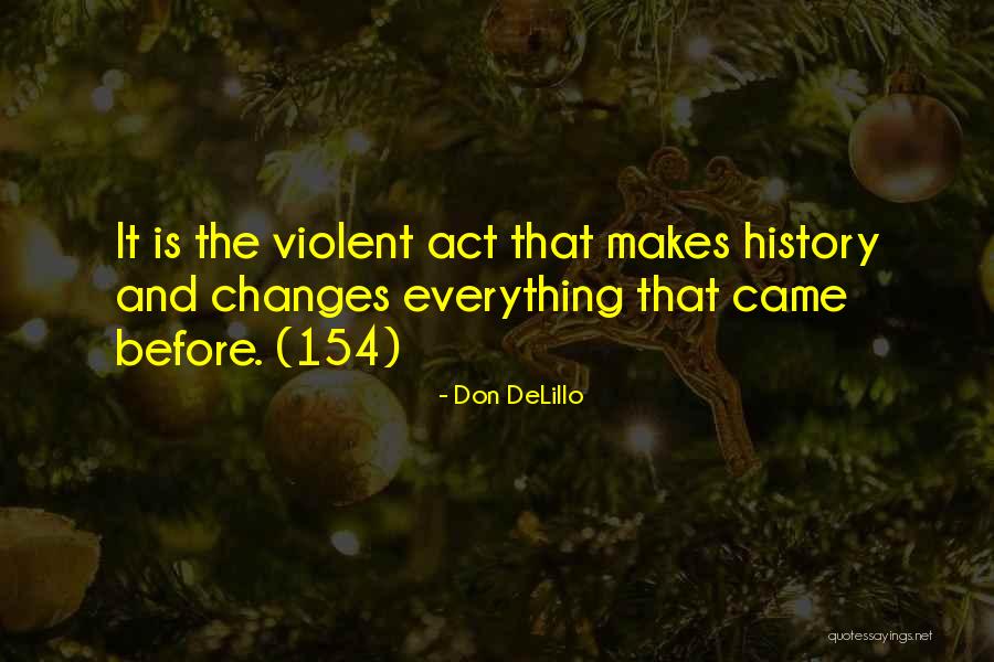 Luoghi Pottery Quotes By Don DeLillo Luoghi Pottery Quotes By Don DeLillo