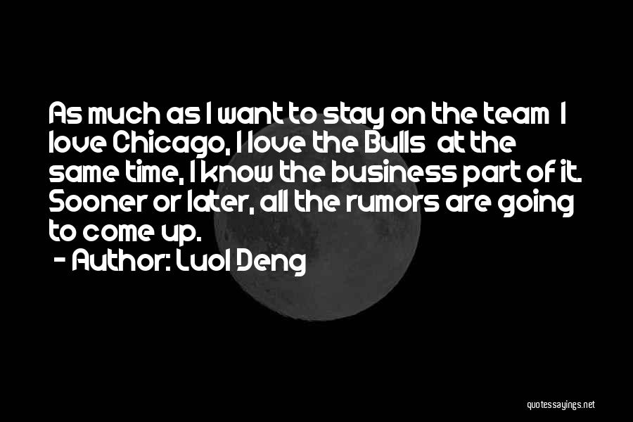 Luol Deng Quotes 794543