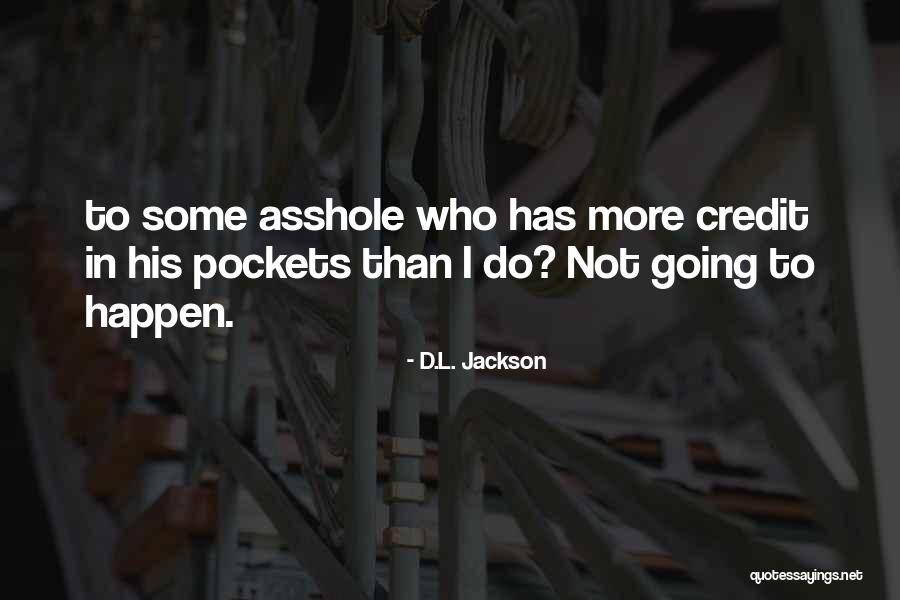 L'uomo D'acciaio Quotes By D.L. Jackson L'uomo D'acciaio Quotes By D.L. Jackson