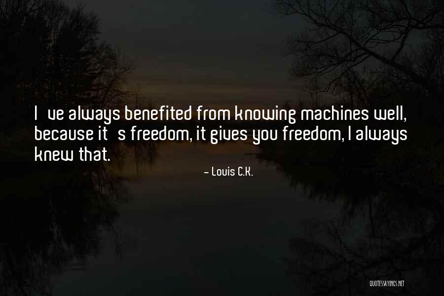Lupakanlah Saja Quotes By Louis C.K. Lupakanlah Saja Quotes By Louis C.K.