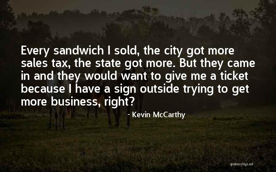 Lupangco Vs Ca Quotes By Kevin McCarthy Lupangco Vs Ca Quotes By Kevin McCarthy
