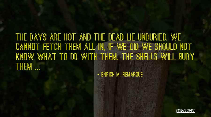 Lupara Airsoft Quotes By Enrich M. Remarque Lupara Airsoft Quotes By Enrich M. Remarque