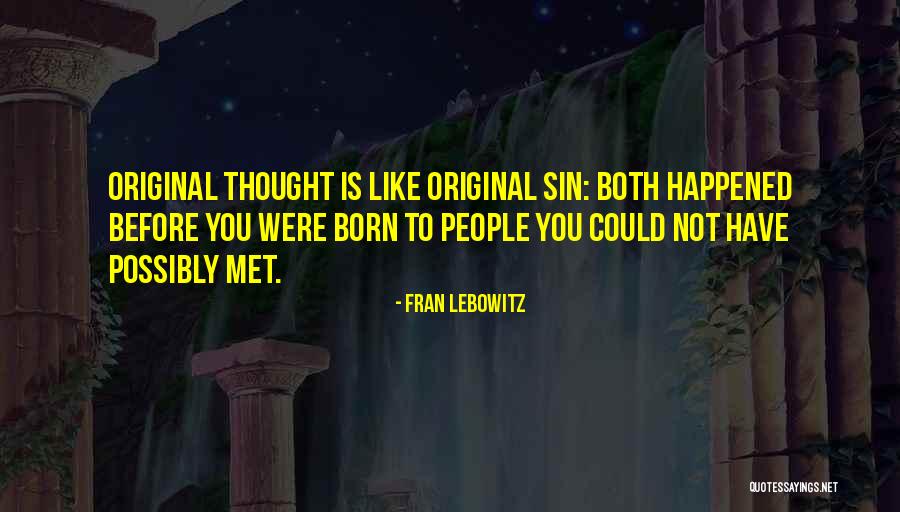 Lupara Quotes By Fran Lebowitz Lupara Quotes By Fran Lebowitz