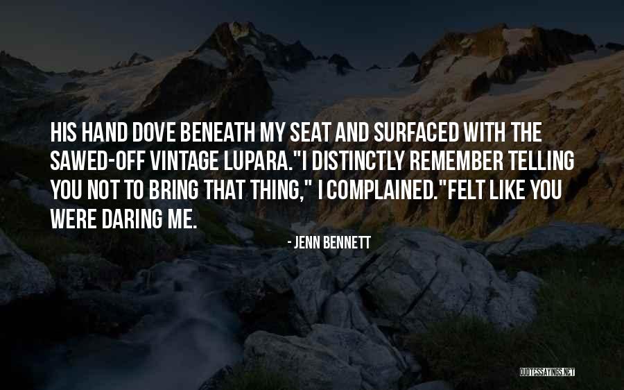 Lupara Quotes By Jenn Bennett Lupara Quotes By Jenn Bennett