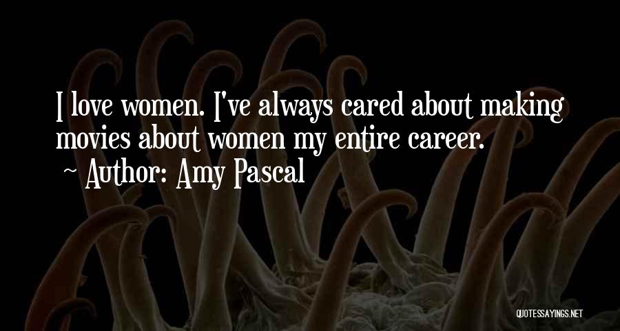 Lupas Quotes By Amy Pascal