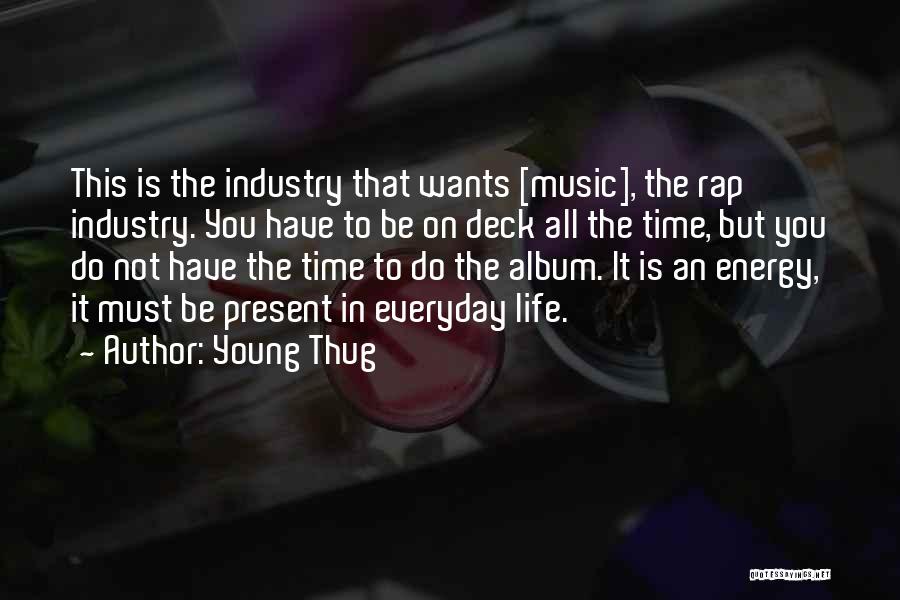 Lupas Quotes By Young Thug