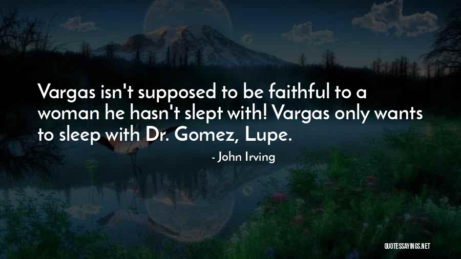 Lupe Quotes By John Irving