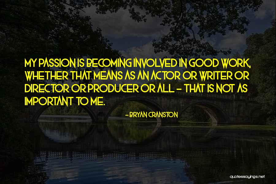 Luperce Miranda Quotes By Bryan Cranston Luperce Miranda Quotes By Bryan Cranston