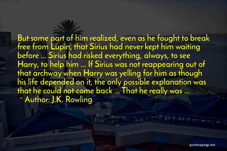 Lupin The Third Quotes By J.K. Rowling