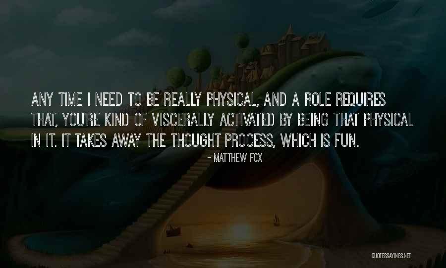 Lupinacci Finnegan Quotes By Matthew Fox Lupinacci Finnegan Quotes By Matthew Fox