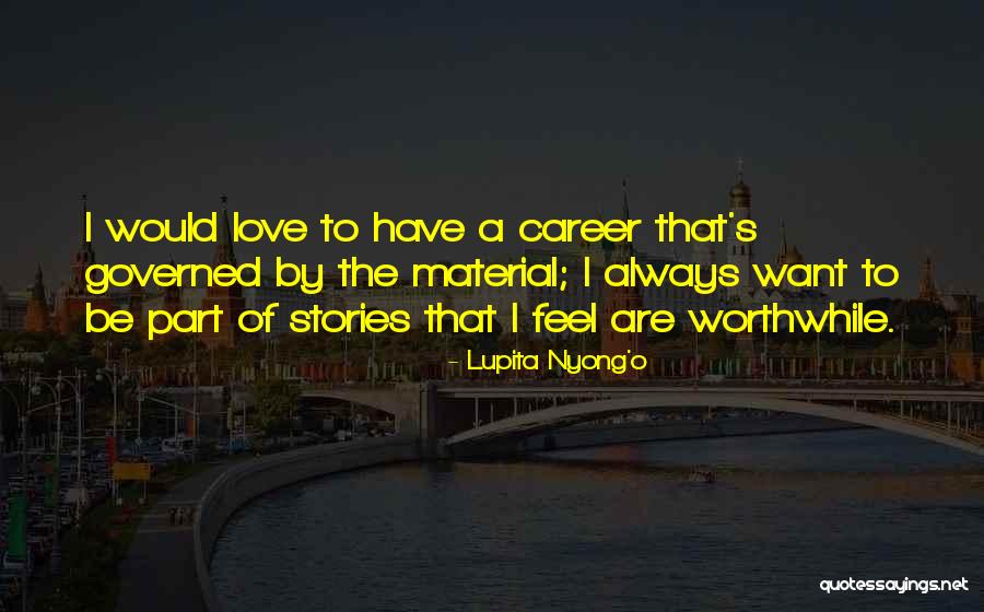 Lupita Nyong'o Quotes 1535753 Lupita Nyong'o Quotes 1535753