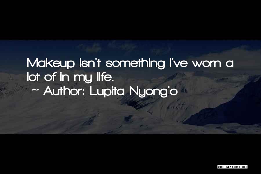Lupita Nyong'o Quotes 498758