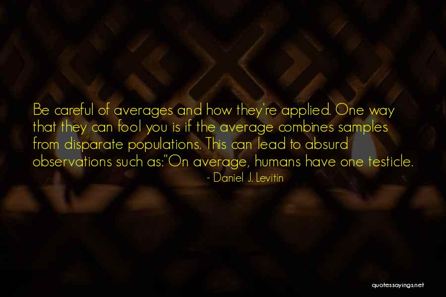 Lupkin Associates Quotes By Daniel J. Levitin Lupkin Associates Quotes By Daniel J. Levitin