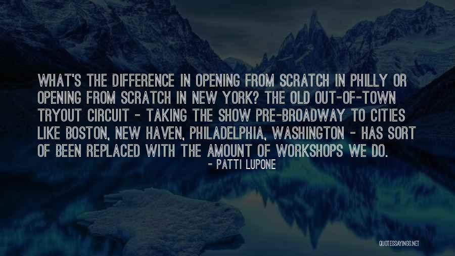 Lupone Quotes By Patti LuPone Lupone Quotes By Patti LuPone