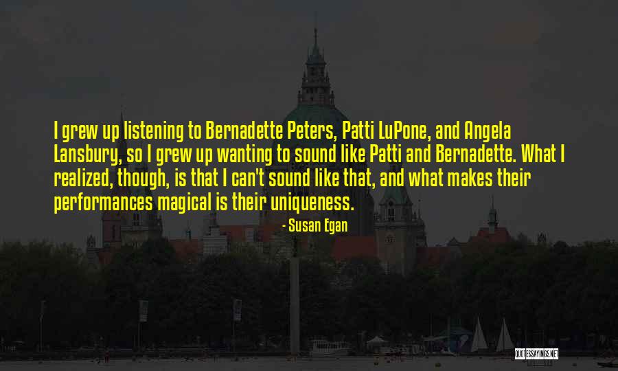 Lupone Quotes By Susan Egan Lupone Quotes By Susan Egan