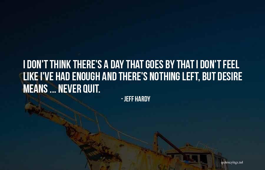 Lupos Heartbreak Quotes By Jeff Hardy Lupos Heartbreak Quotes By Jeff Hardy